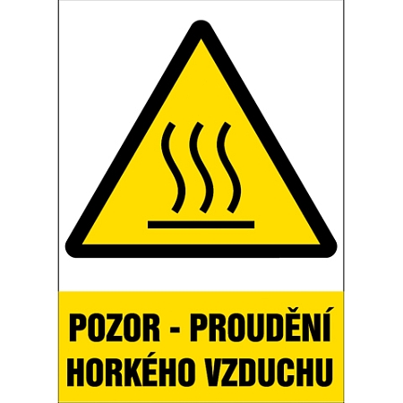 Značka Pozor – Proudění horkého vzduchu, samolepicí fólie, 210 × 297 mm